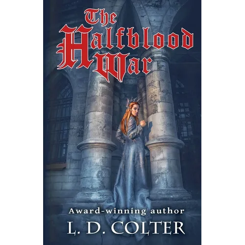 The Halfblood War