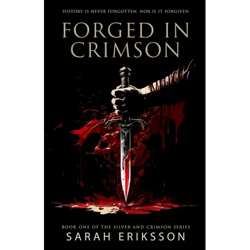 Forged in Crimson