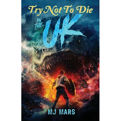 Try Not to Die: In the UK: An Interactive Adventure