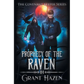 Covenant Keeper Series Novel 1: Prophecy of the Raven