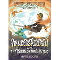 Princess Rouran and the Book of the Living