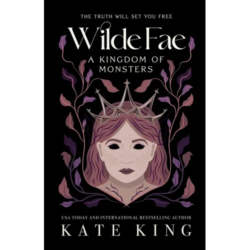 Wilde Fae: A Kingdom of Monsters: The Printed Edges Paperback Edition
