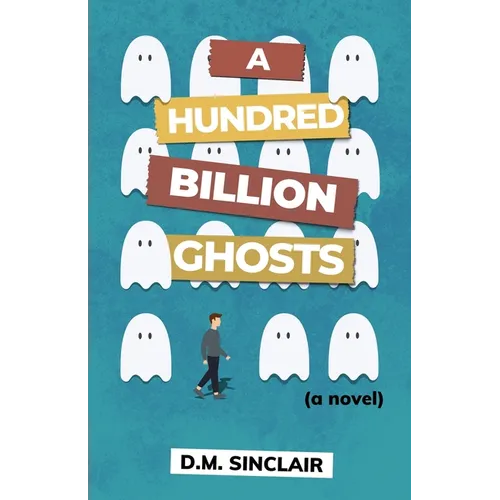 A Hundred Billion Ghosts