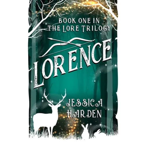 Lorence: Book One In The Lore Trilogy