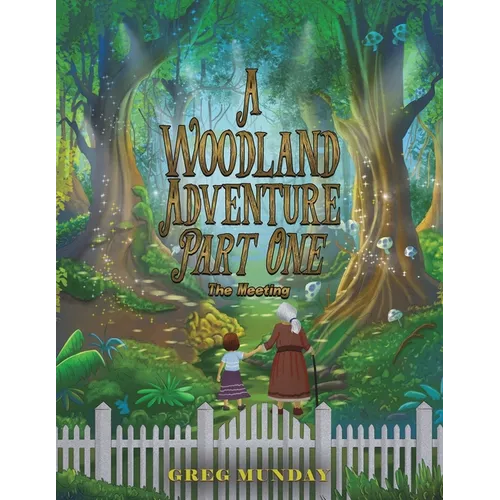 A Woodland Adventure - Part One