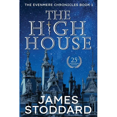 The High House: The Evenmere Chronicles