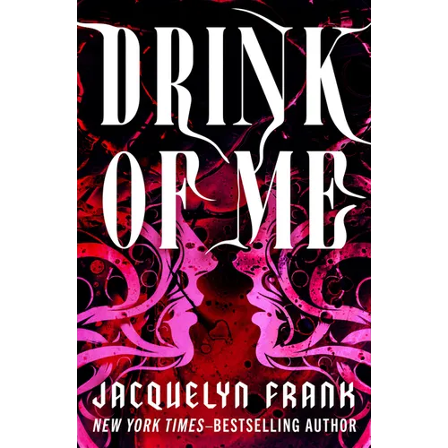 Drink of Me