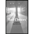 Bad Choices: Hypernaturals 8