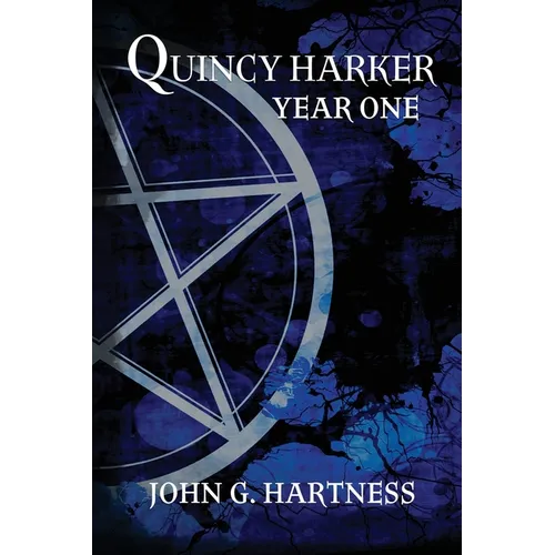 Year One: A Quincy Harker, Demon Hunter Collection