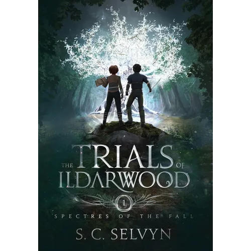 The Trials of Ildarwood: Spectres of the Fall