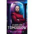 A Hope For Tomorrow