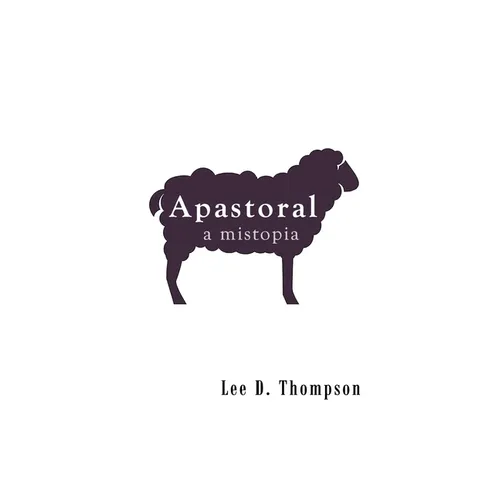Apastoral: A Mistopia