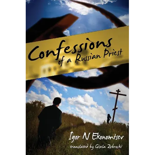 Confessions of a Russian Priest
