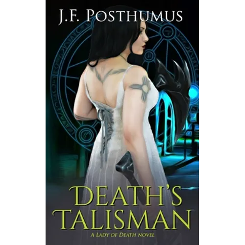 Death's Talisman: Book Two of the Lady of Death