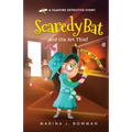 Scaredy Bat and the Art Thief: Full Color