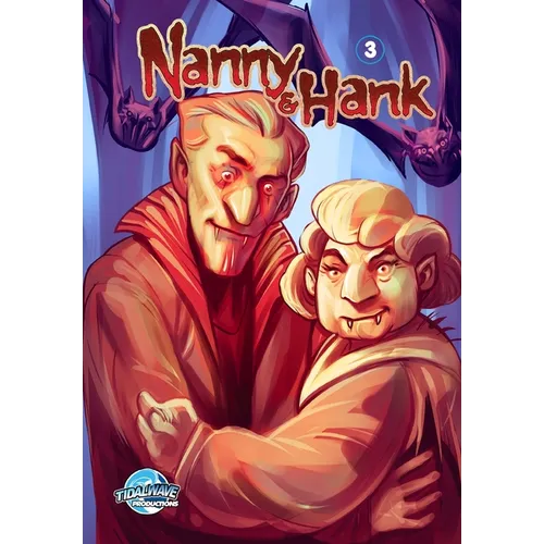 Nanny & Hank: Golden Years, Eternal Fears #3 - Paperback