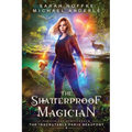 The Shatterproof Magician