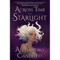 Across Time and Starlight