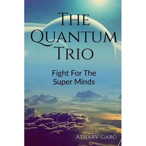 The Quantum Trio