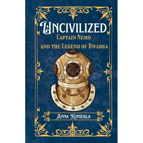 Uncivilized: Captain Nemo and the Legend of Dwarka