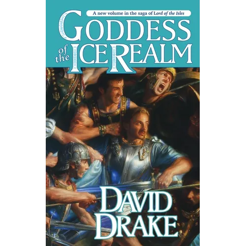 Goddess of the Ice Realm: The Fifth Book in the Epic Saga of 'Lord of the Isles'