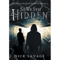 So We Stay Hidden