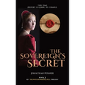 The Sovereign's Secret: Book 3 of The Witchfinder's Well Trilogy