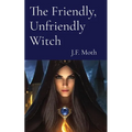The Friendly, Unfriendly Witch