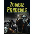 Zombie Pandemic: A Graphic Novel & Disaster Preparedness Lessons