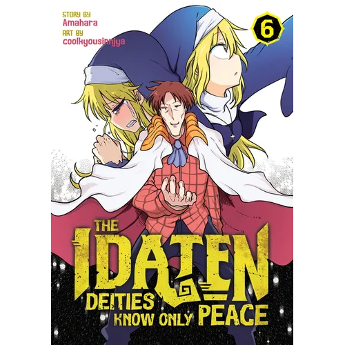The Idaten Deities Know Only Peace Vol. 6