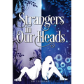Strangers in Our Heads
