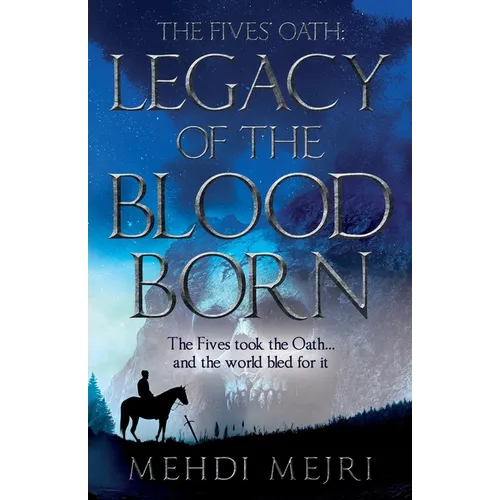 The Fives' Oath: Legacy of the Bloodborn