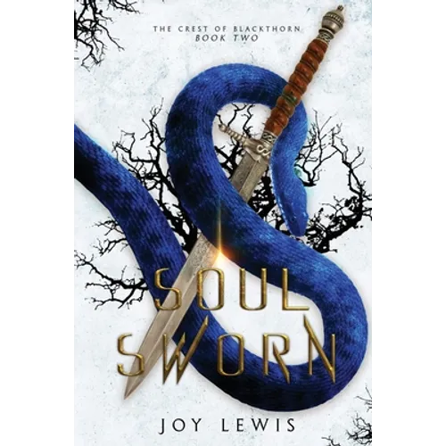 Soul Sworn: (The Crest of Blackthorn Book 2)