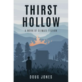 Thirst Hollow: A Work of Climate Fiction
