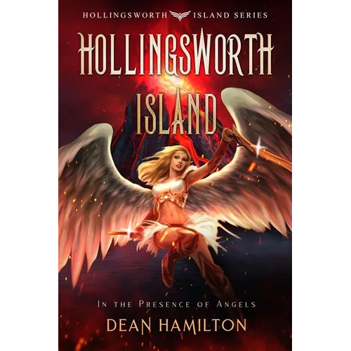 Hollingsworth Island: In the Presence of Angels
