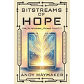 Bitstreams of Hope