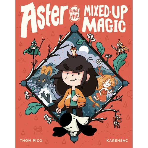 Aster and the Mixed-Up Magic: (A Graphic Novel)