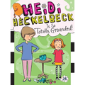 Heidi Heckelbeck Is So Totally Grounded!