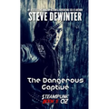The Dangerous Captive: Season Two - Episode 1