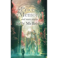 The Price of Memory and More Stories