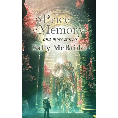 The Price of Memory and More Stories