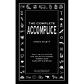 The Complete Accomplice