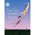 Tooth Fairies and Jetpacks