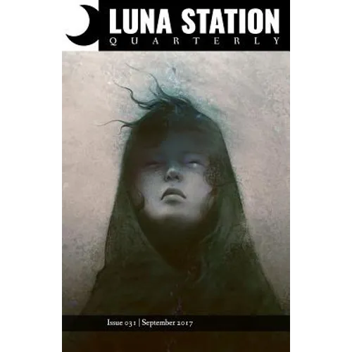 Luna Station Quarterly Issue 031