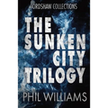 The Sunken City Trilogy