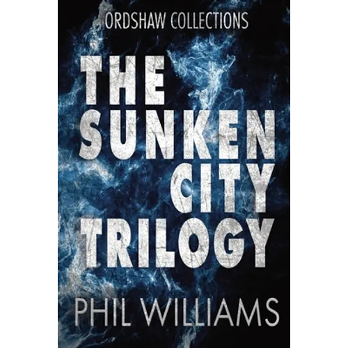 The Sunken City Trilogy