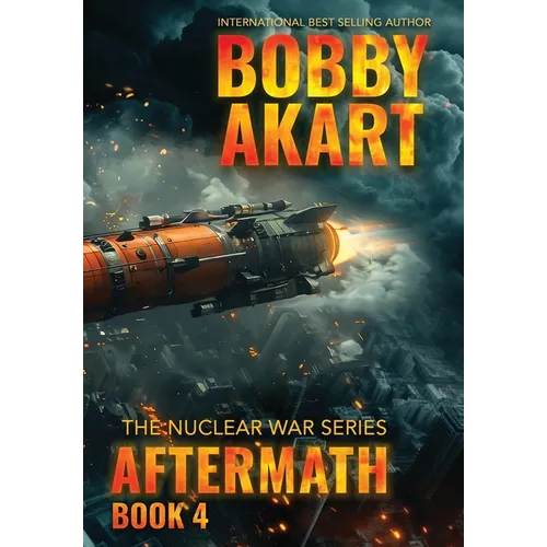 Aftermath 4: A Nuclear War Survival Thriller