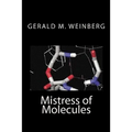 Mistress of Molecules