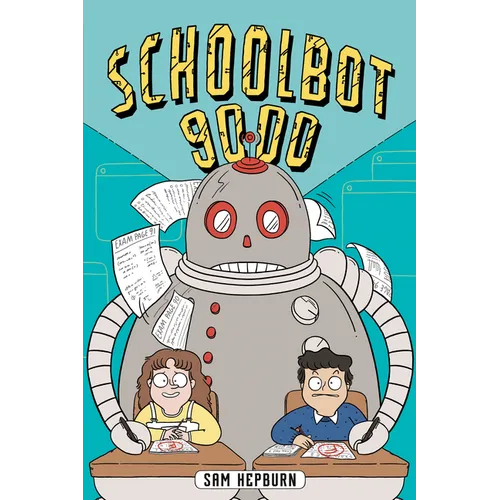 Schoolbot 9000: A Graphic Novel