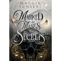 Marked by Masks and Secrets